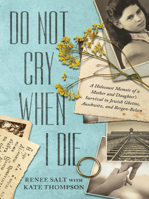 Title details for Do Not Cry When I Die by Renee Salt - Wait list